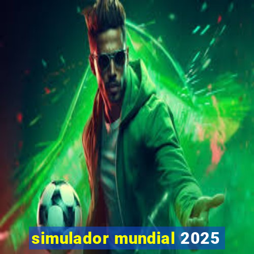 simulador mundial 2025